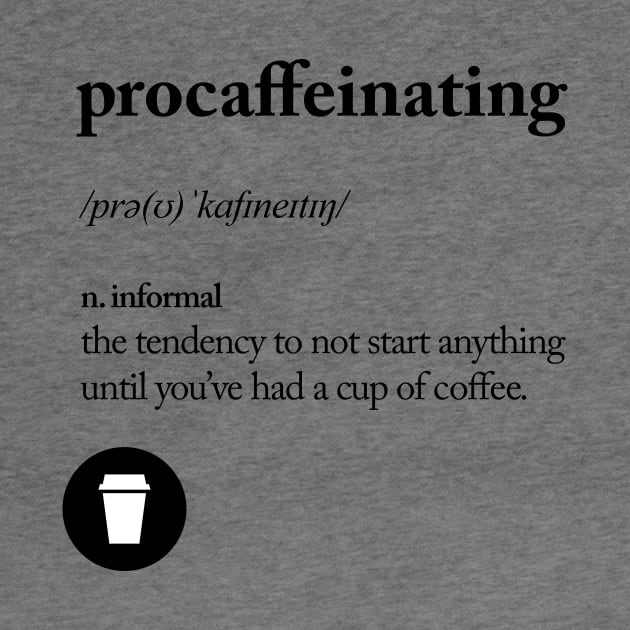 Procaffeinating by MotivatedType